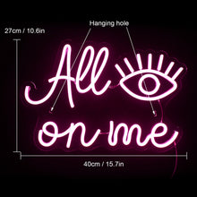 Load image into Gallery viewer, &quot;All Eyez On Me&quot; Neon Light

