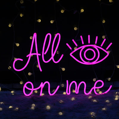 "All Eyez On Me" Neon Light - Blingdropz